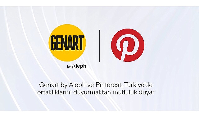 Genart by Aleph, Pinterest işbirliğiyle platformun Türkiye'deki ticari temsilcisi oldu – TEKNOLOJİ