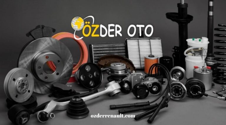 Dacia Yedek Parça Temininde Kalite ve Güvenilirlik