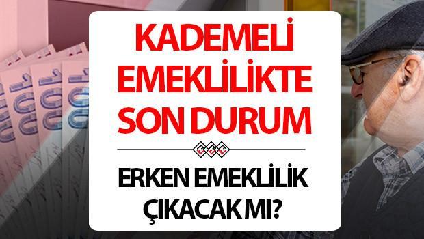 KADEMELİ EMEKLİLİK ŞARTLARI VE TABLOSU 2025 Son durum | Kademeli (erken) emeklilik ne zaman çıkacak, kimleri kapsıyor, çıkacak mı? Emeklilik sistemi, prim gün sayısı ve yaşı değişecek mi? Gözler TBMM çalışmalarında!