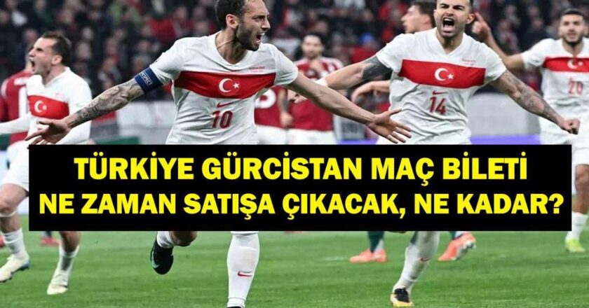 Türkiye Gürcistan Maç Bileti Ne Zaman Satışa Çıkacak? Türkiye Gürcistan Maçı Ne Zaman? İşte Maç Bileti Detayları…